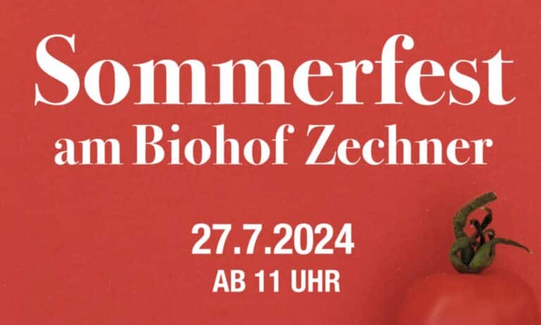 Sommerfest am Biohof Zechner: 27.7.2024 ab 11 Uhr